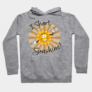 I "Shart" Sunshine! Hoodie